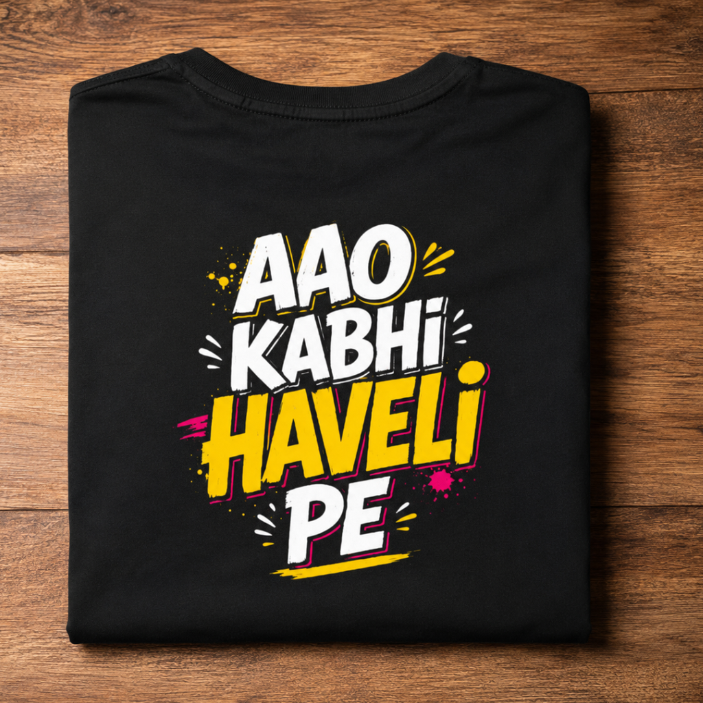AAO Kabhi Haveli Pe - Classic Graphic T-Shirt