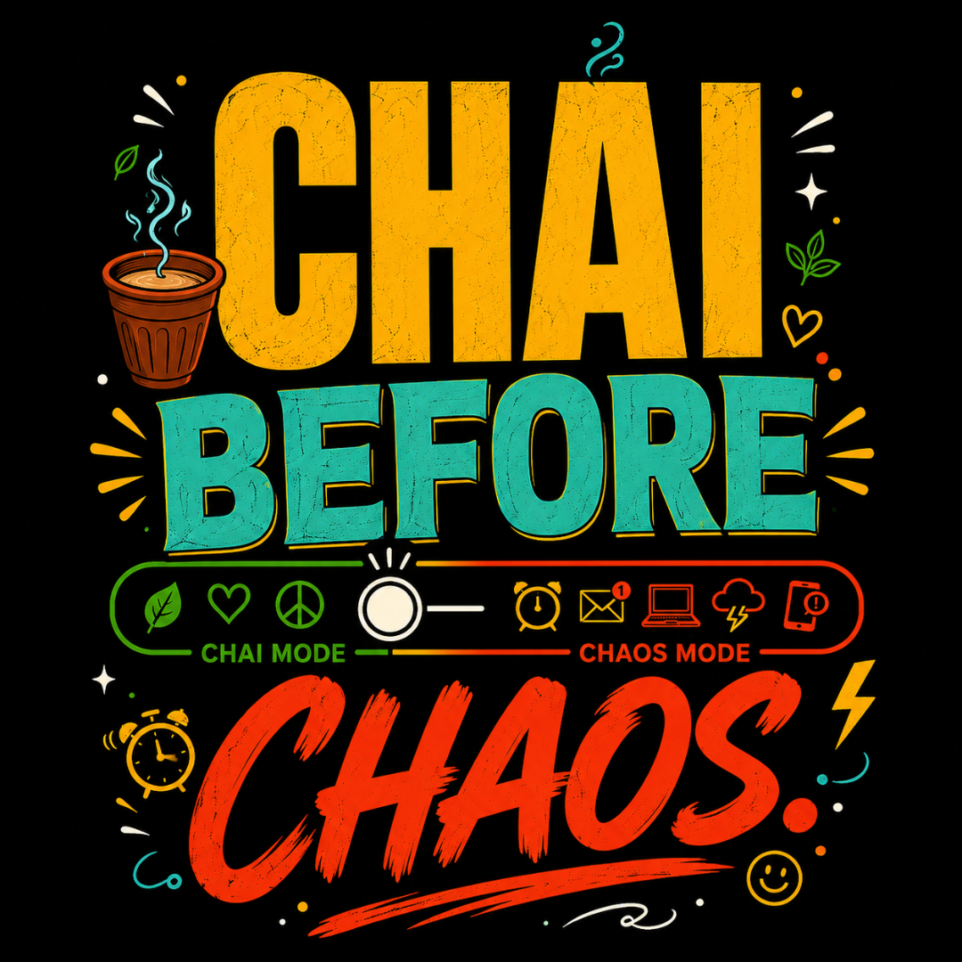 Chai Before Chaos - Graphic T-Shirt