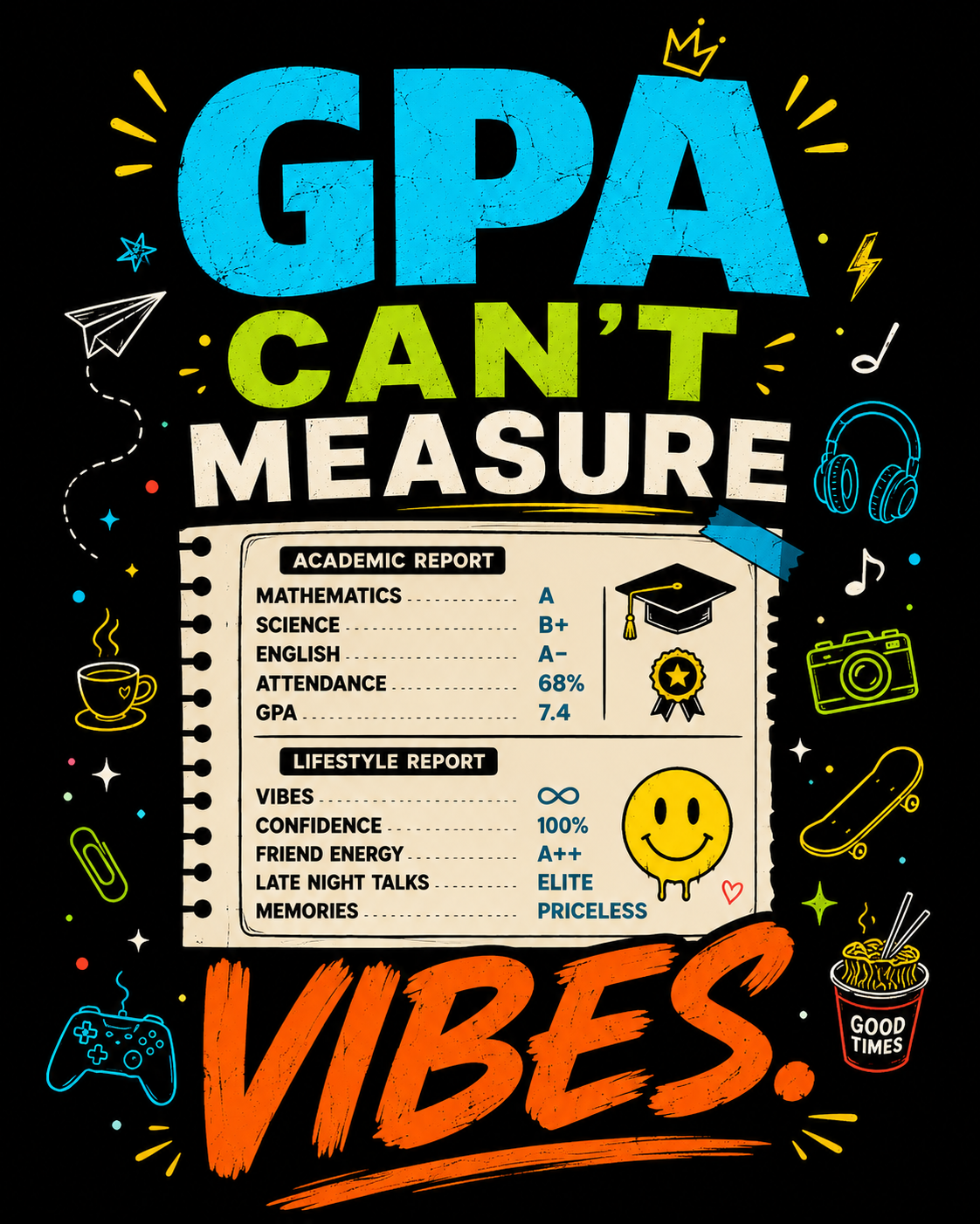 GPA Can't Measure Vibes™ - Oversized Graphic T-Shirt