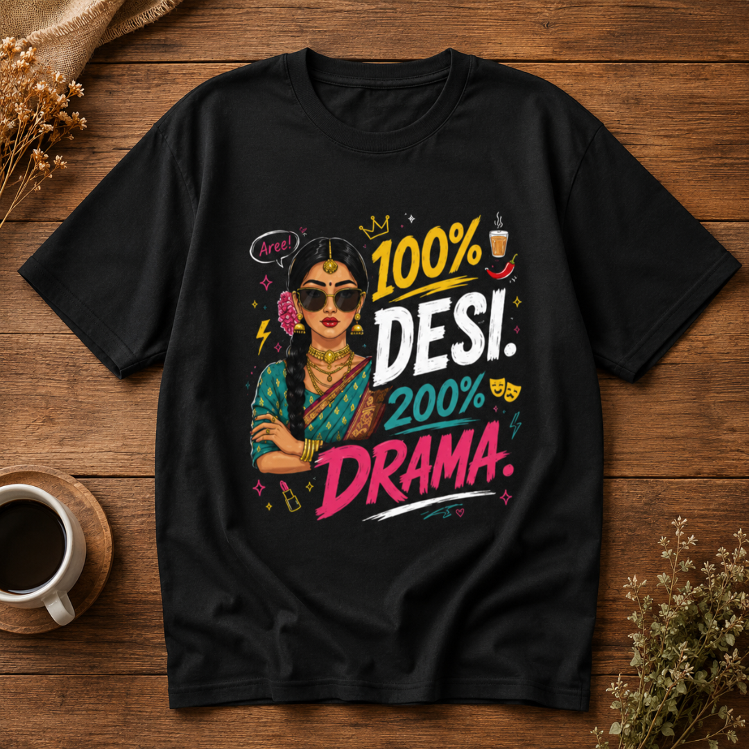 100% Desi. 200% Drama. - Oversized Graphic T-Shirt