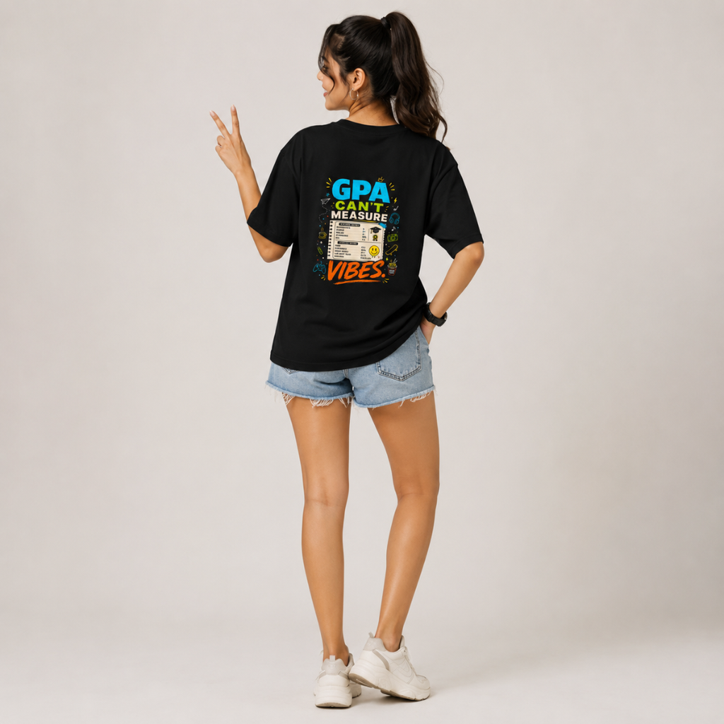 GPA Can't Measure Vibes™ - Oversized Graphic T-Shirt