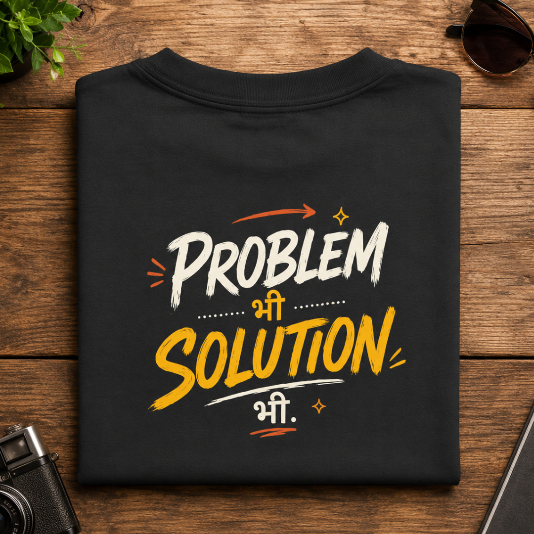 Kal Dekhenge. / Problem Bhi, Solution Bhi. - Oversized Graphic T-Shirt