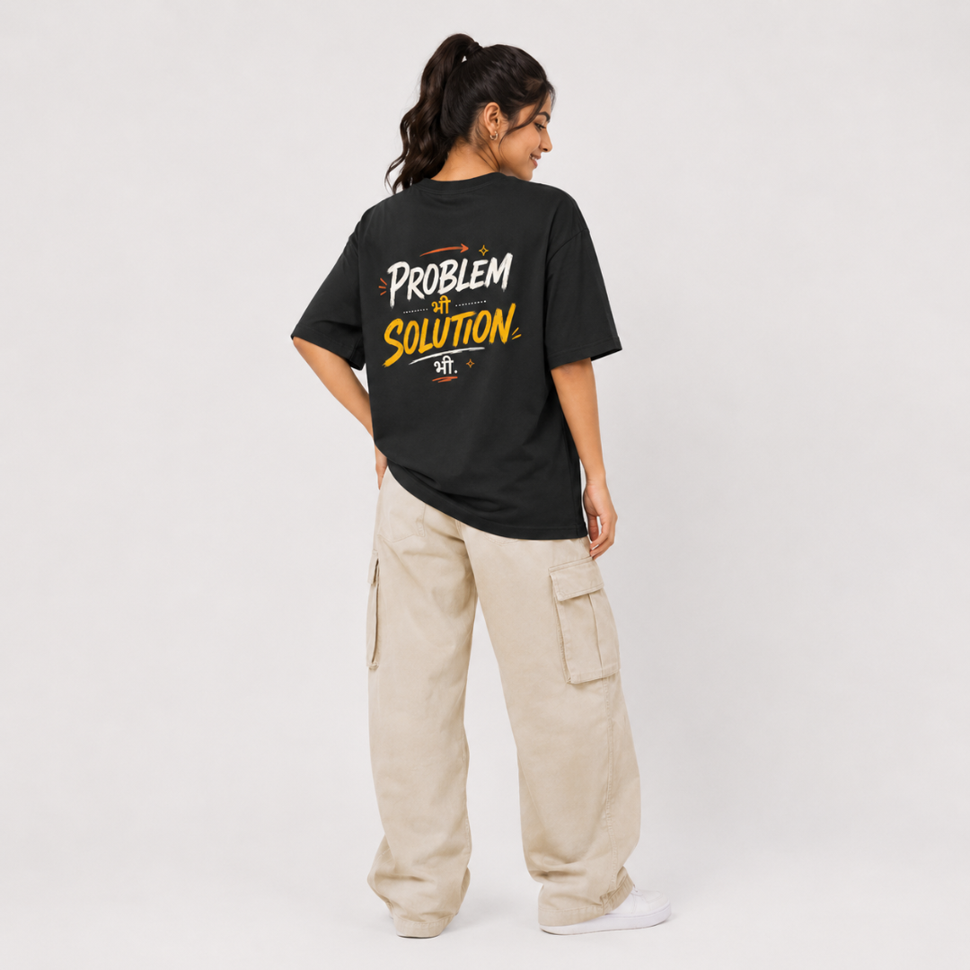 Kal Dekhenge. / Problem Bhi, Solution Bhi. - Oversized Graphic T-Shirt