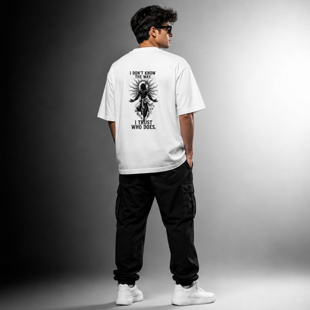 I Don’t Know The Way - I Trust Who Does | Oversized Graphic T-Shirt