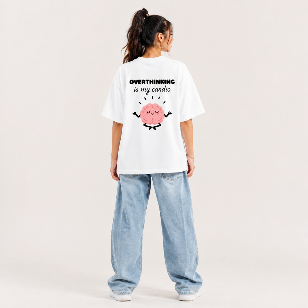 Overthinking Is My Cardio – Oversized Graphic T-Shirt