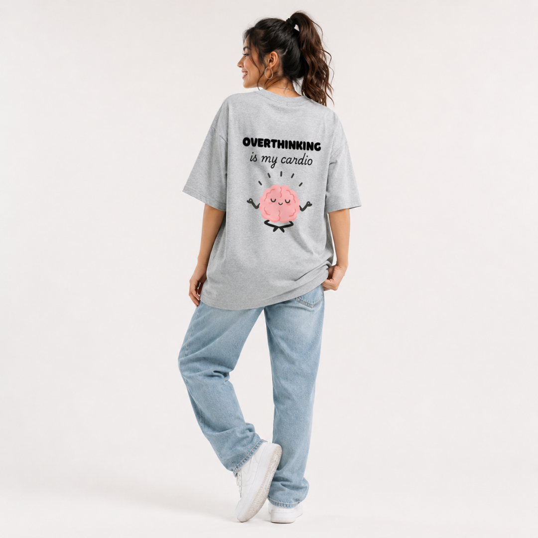 Overthinking Is My Cardio – Oversized Graphic T-Shirt