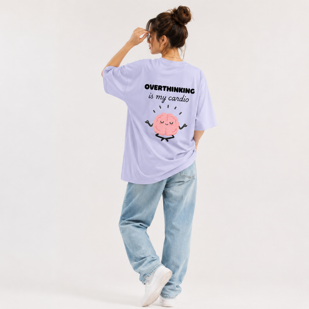 Overthinking Is My Cardio – Oversized Graphic T-Shirt