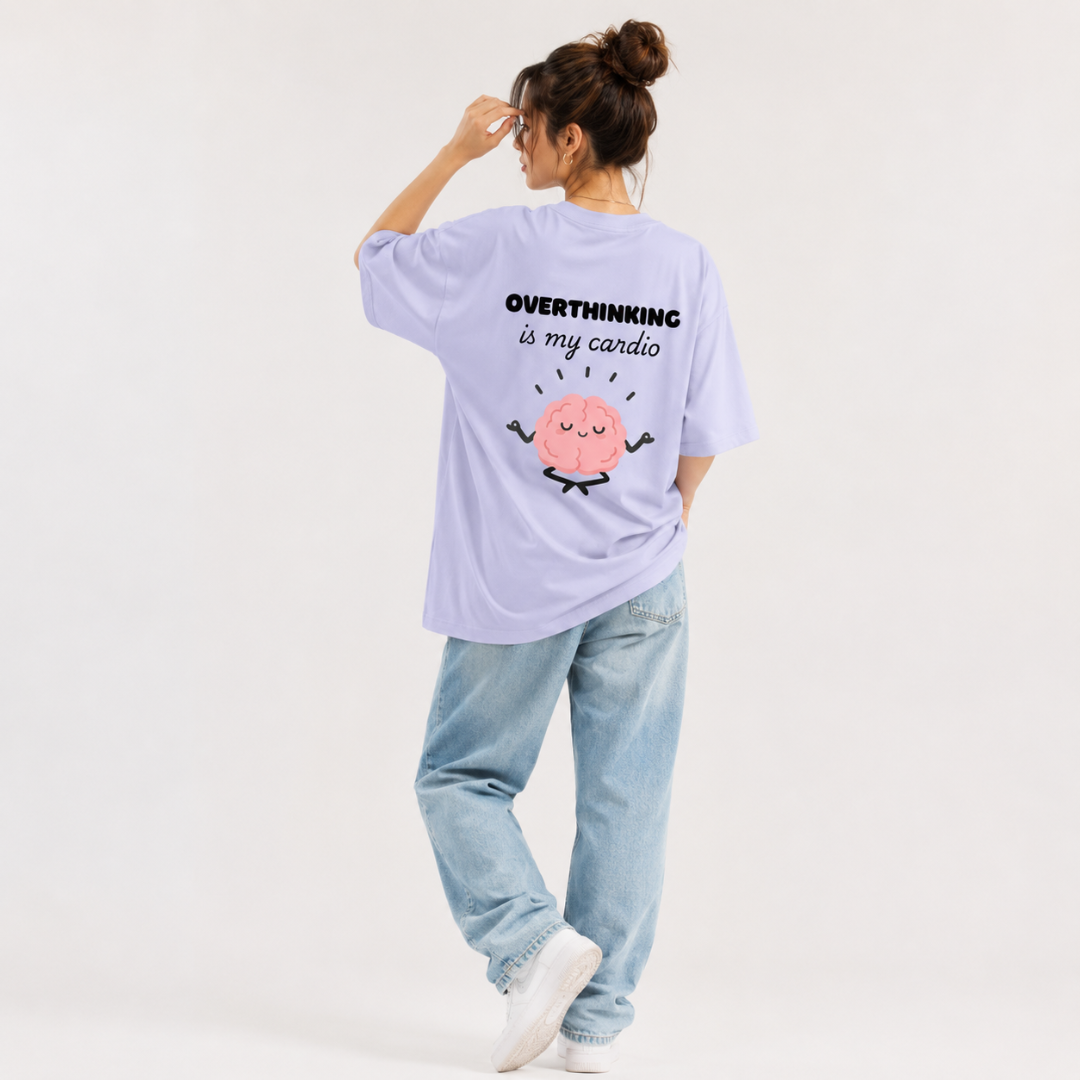Overthinking Is My Cardio – Oversized Graphic T-Shirt