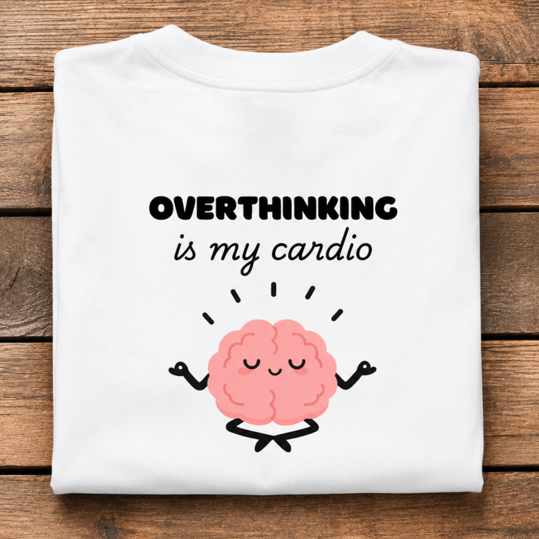 Overthinking Is My Cardio – Oversized Graphic T-Shirt