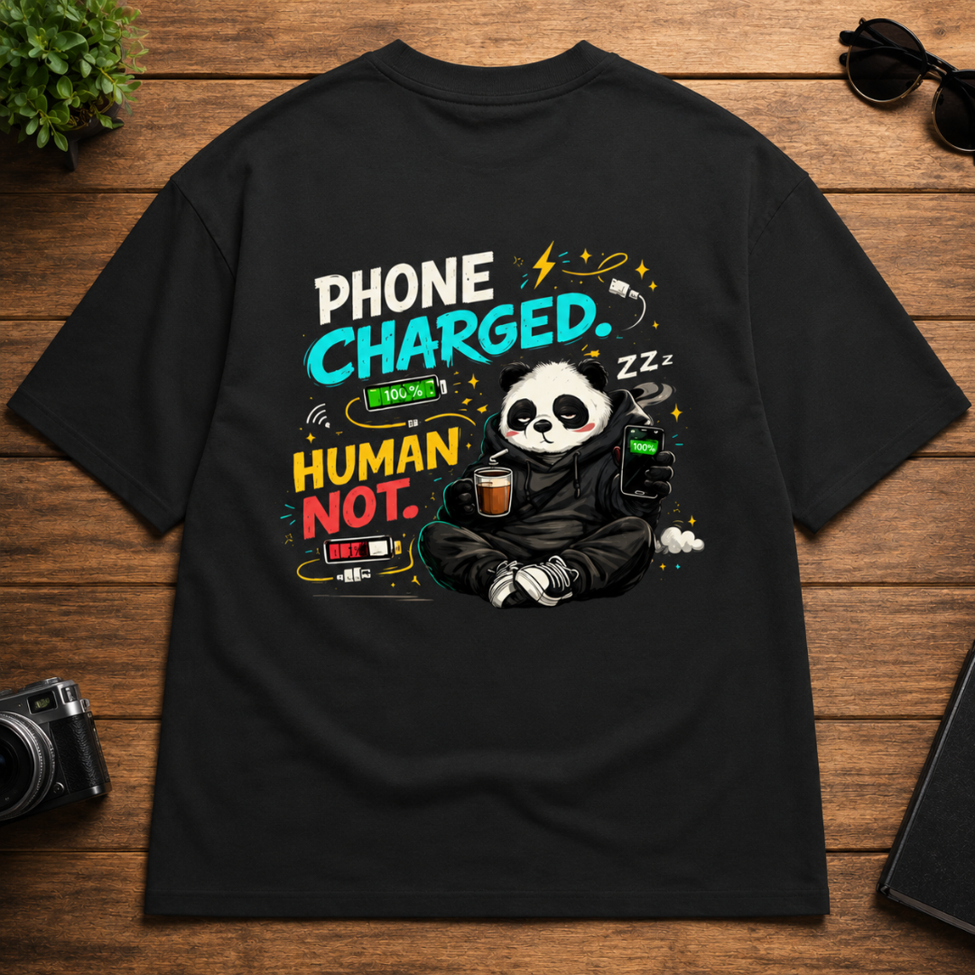 Phone Charged. Human Not. - Oversized Graphic T-Shirt