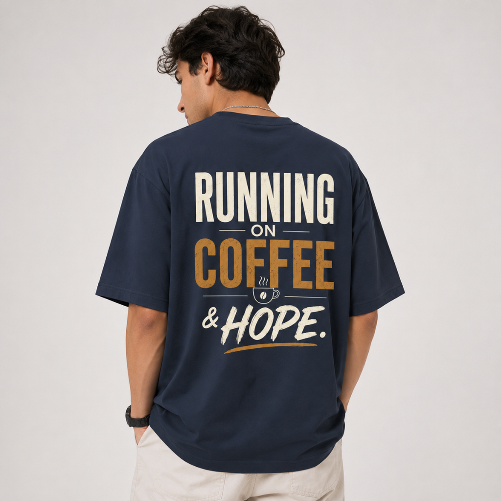 Running on Coffee & Hope - Oversized Graphic T-Shirt