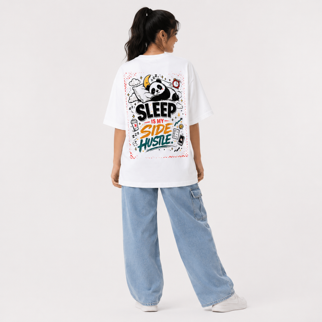 Sleep Is My Side Hustle - Oversized Graphic T-Shirt