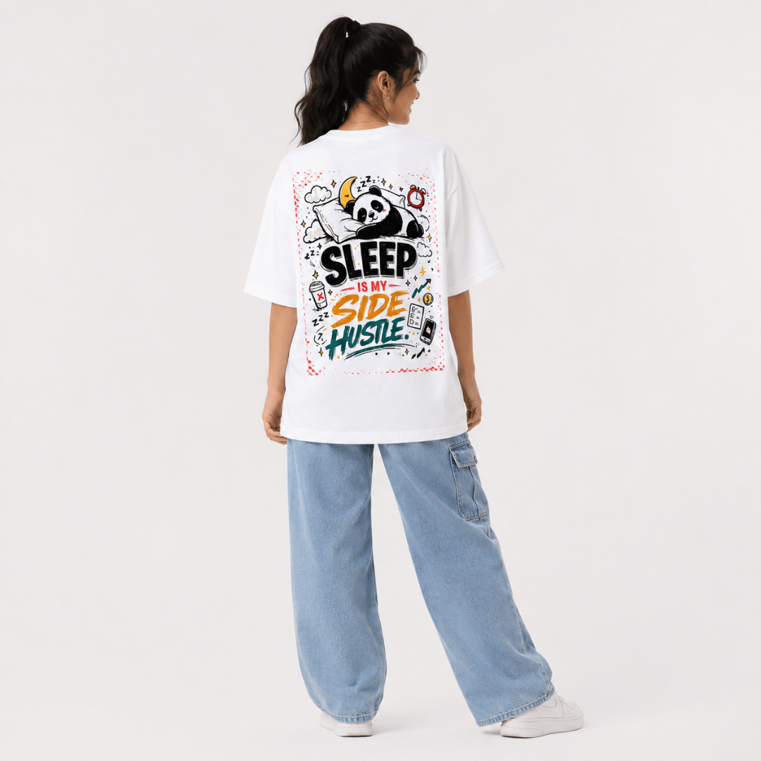 Sleep Is My Side Hustle - Oversized Graphic T-Shirt